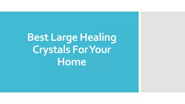 best large healing crystals for your home