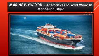 How Plywood Replacing Solid Wood In Marine Industry
