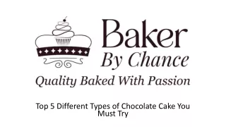Different Types of Chocolate Cake You Must Try