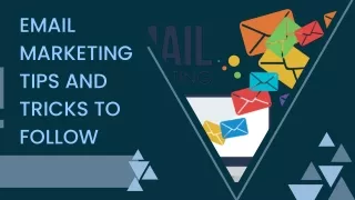 Email Marketing Tips and Tricks to Follow