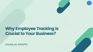 why employee tracking is crucial to your business