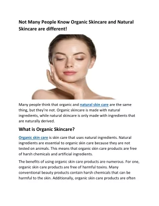 Not Many People Know Organic Skincare and Natural Skincare are different!