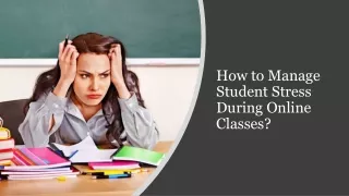 How to Manage Student Stress During Online Classes?​