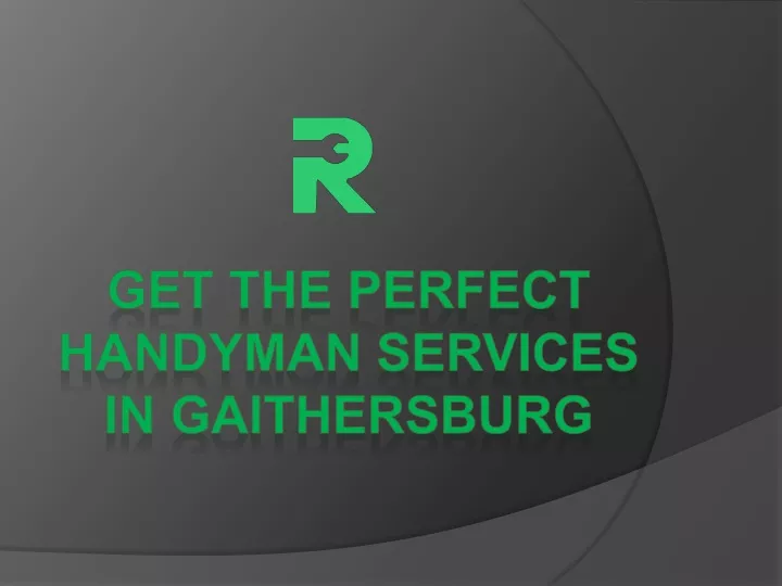 get the perfect handyman services in gaithersburg