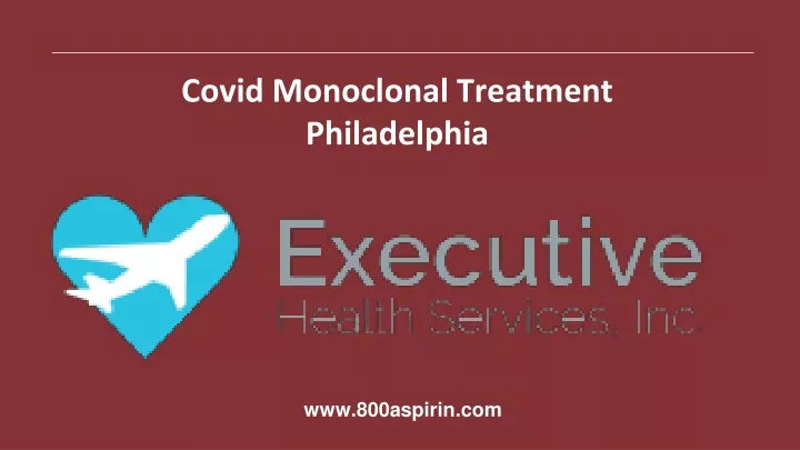 covid monoclonal treatment philadelphia