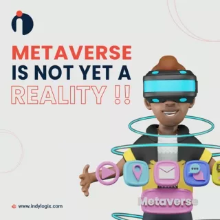 Metaverse is not yet a reality