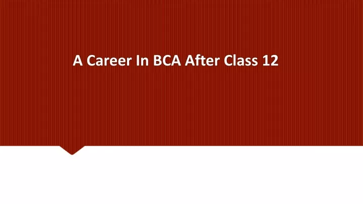 a career in bca after class 12