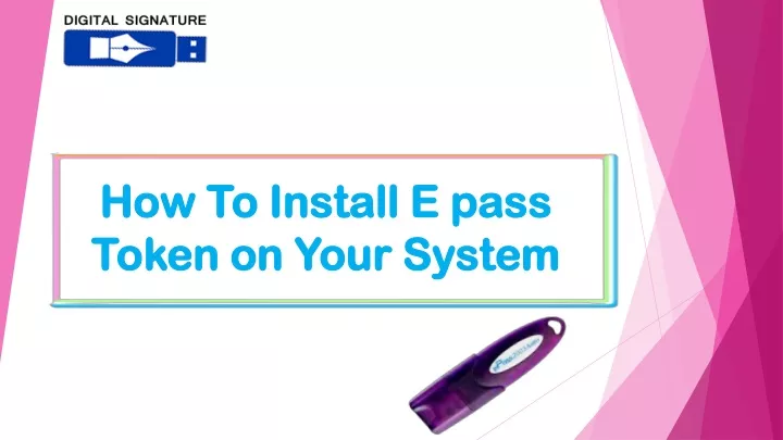 how to i nstall e pass token on your system