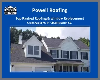 Top-Rated Roofers in Charleston, South Carolina - Powell Roofing