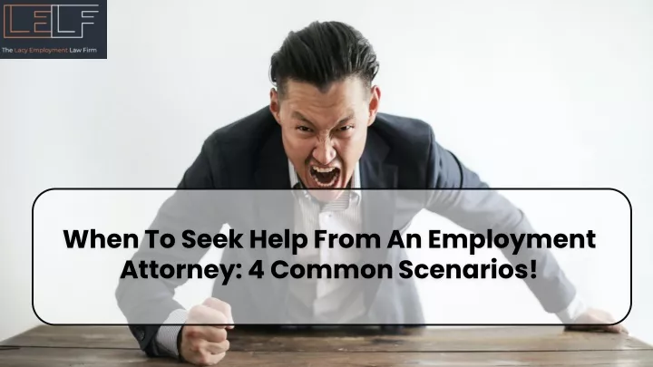 when to seek help from an employment attorney