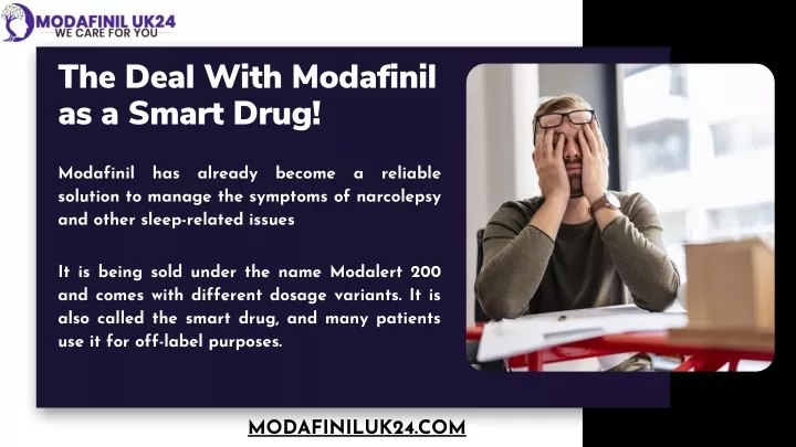 the deal with modafinil as a smart drug