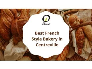 Best French Style Bakery in Centreville