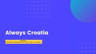 Always Croatia - Book croatia family vacation