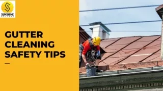 GUTTER CLEANING SAFETY TIPS
