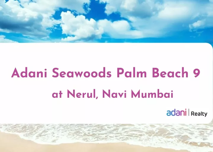 adani seawoods palm beach 9 at nerul navi mumbai