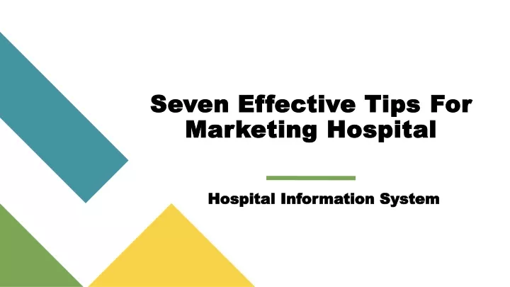 seven effective tips f or m arketing h ospital