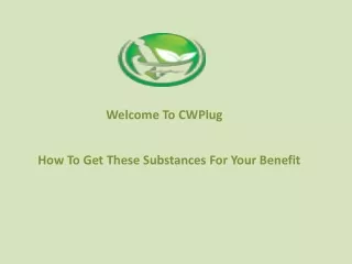How To Get These Substances For Your Benefit