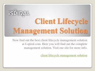 Client Lifecycle Management Solution| I-spiral.com