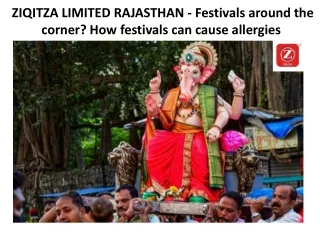 ZIQITZA LIMITED RAJASTHAN - Festivals around the corner How festivals can cause allergies