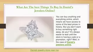 What Are The best Things To Buy In Daniel's Jewelers Online