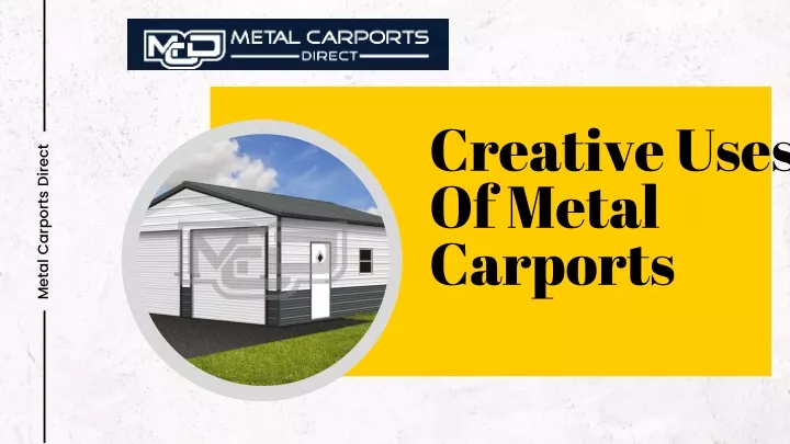 creative uses of metal carports