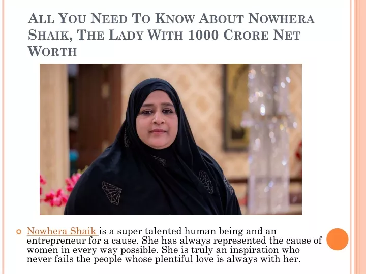 all you need to know about nowhera shaik the lady with 1000 crore net worth