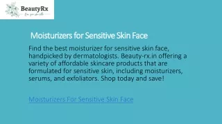 Moisturizers for Sensitive Skin Face  Beauty-rx.in