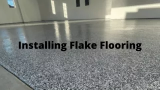 Installing Flake Flooring