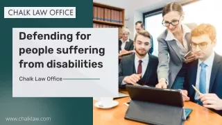 Defending for people suffering from disabilities by chalk law
