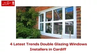 4 Latest Trends Double Glazing Windows Installers in Cardiff