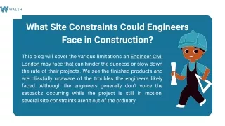 What Site Constraints Could Engineers Face in Construction?