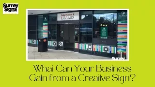 what can your business gain from a creative sign