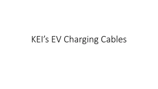 KEI’s EV Charging Power Cables