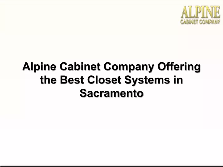 alpine cabinet company offering the best closet