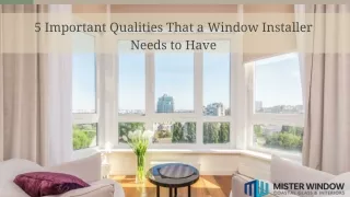 5 important qualities that a window installer