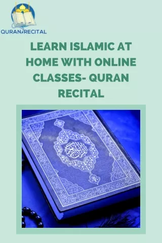Learn Islamic at Home With Online Classes- Quran Recital