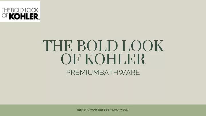 the bold look of kohler premiumbathware