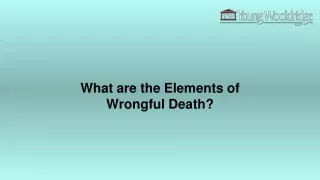 what are the elements of wrongful death