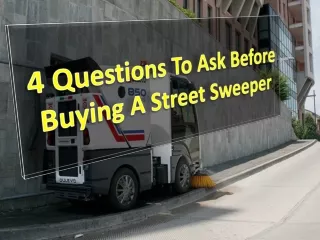 4 questions to ask before buying a street sweeper
