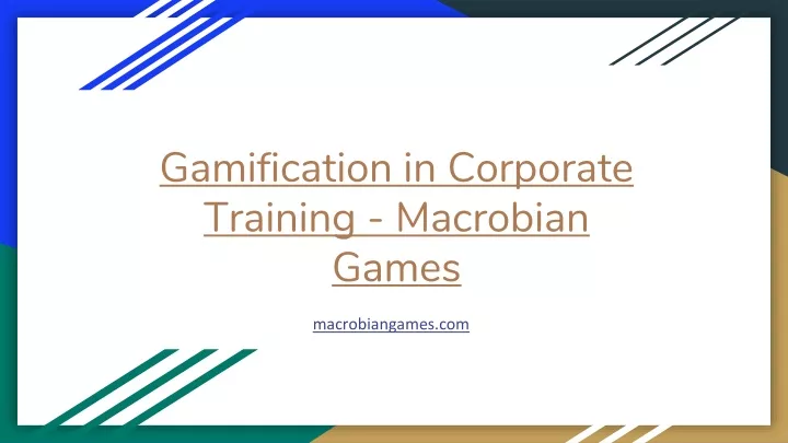 gamification in corporate training macrobian games