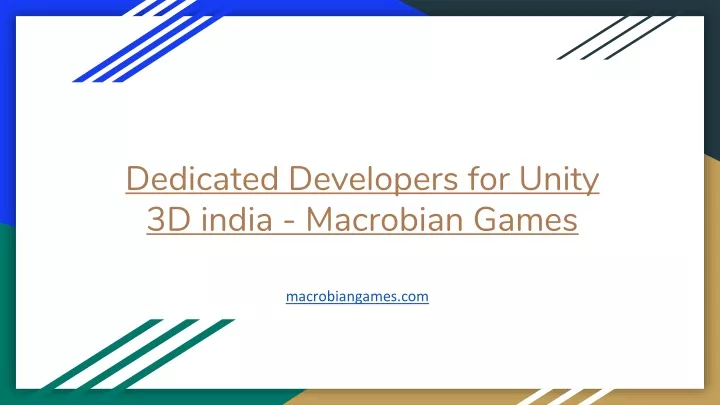 dedicated developers for unity 3d india macrobian games