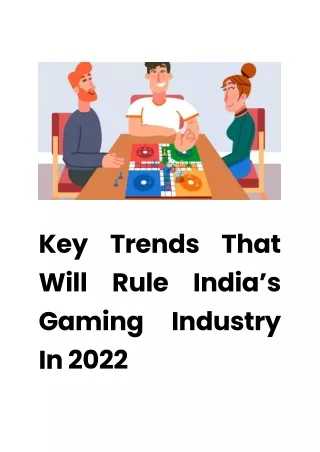 Key Trends That Will Rule India Gaming Industry In 2022