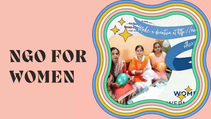 PPT - NGO For Women || Women Empowerment || Feed a Hungry Child in ...