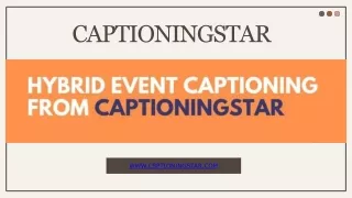 Scale up your next Hybrid Event with Hybrid Event Captioning.