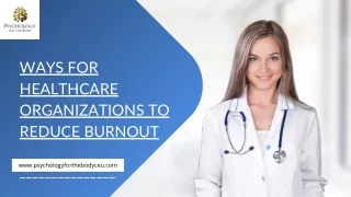 Ways for healthcare organizations to reduce burnout