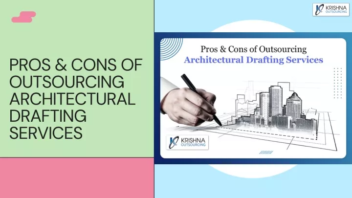 pros cons of outsourcing architectural drafting
