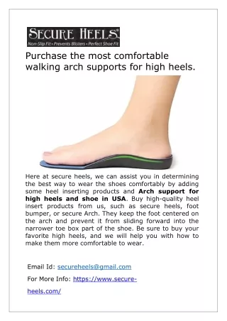 Purchase the most comfortable walking arch supports for high heels.