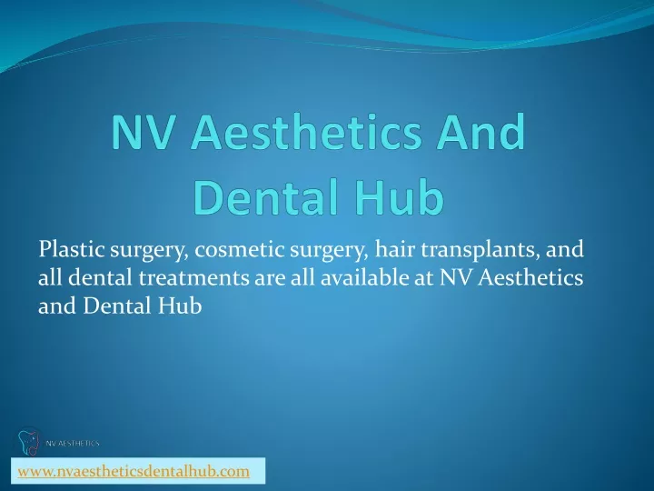 nv aesthetics and dental hub