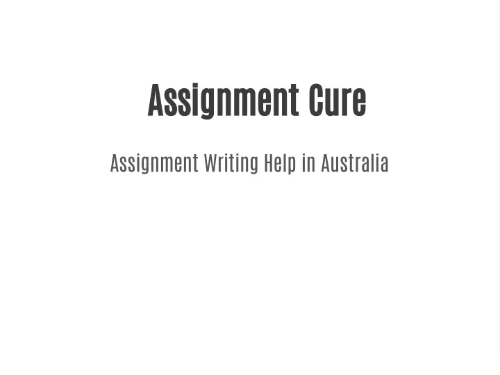 assignment cure