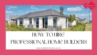 How to Hire Professional Home Builders